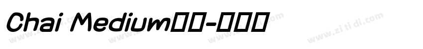 Chai Medium字体字体转换